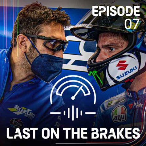 The official MotoGP™ Podcast: Last on the Brakes .